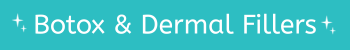 Botox & Dermal Fillers