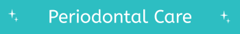 Periodontal Care